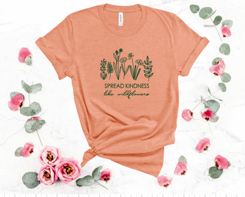 Wildflower Kindess Shirt