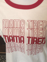 Retro Mama Tired Shirt